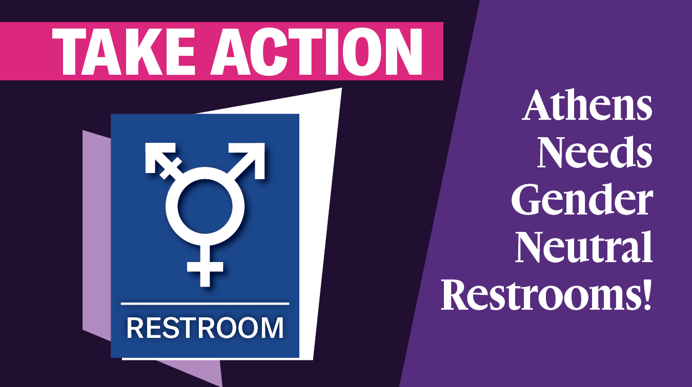 Athens Needs Gender Neutral Restrooms