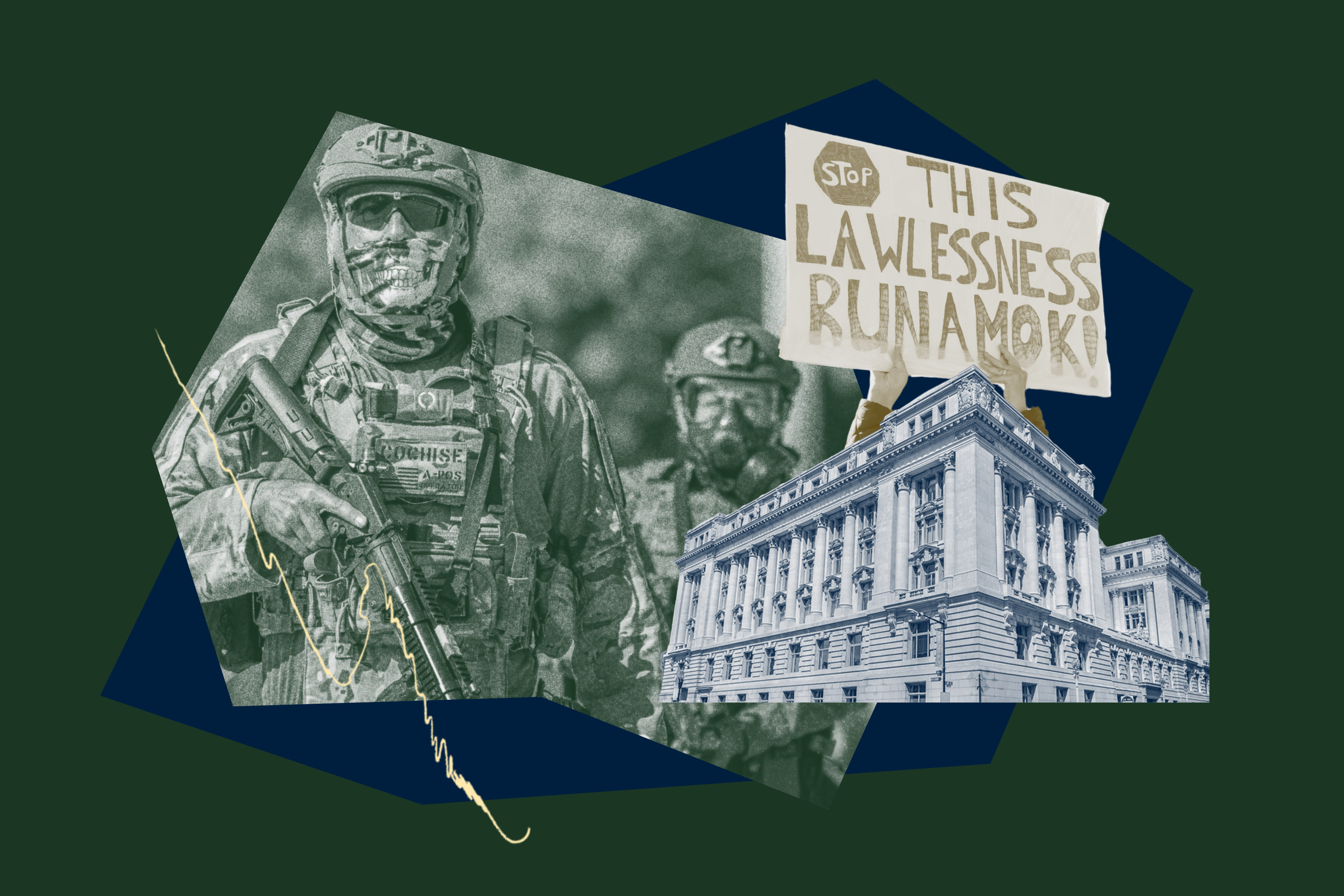 Collage featuring armed federal law enforcement officers, a government building, and a protester holding a sign that reads, “Stop this lawlessness run amok.”