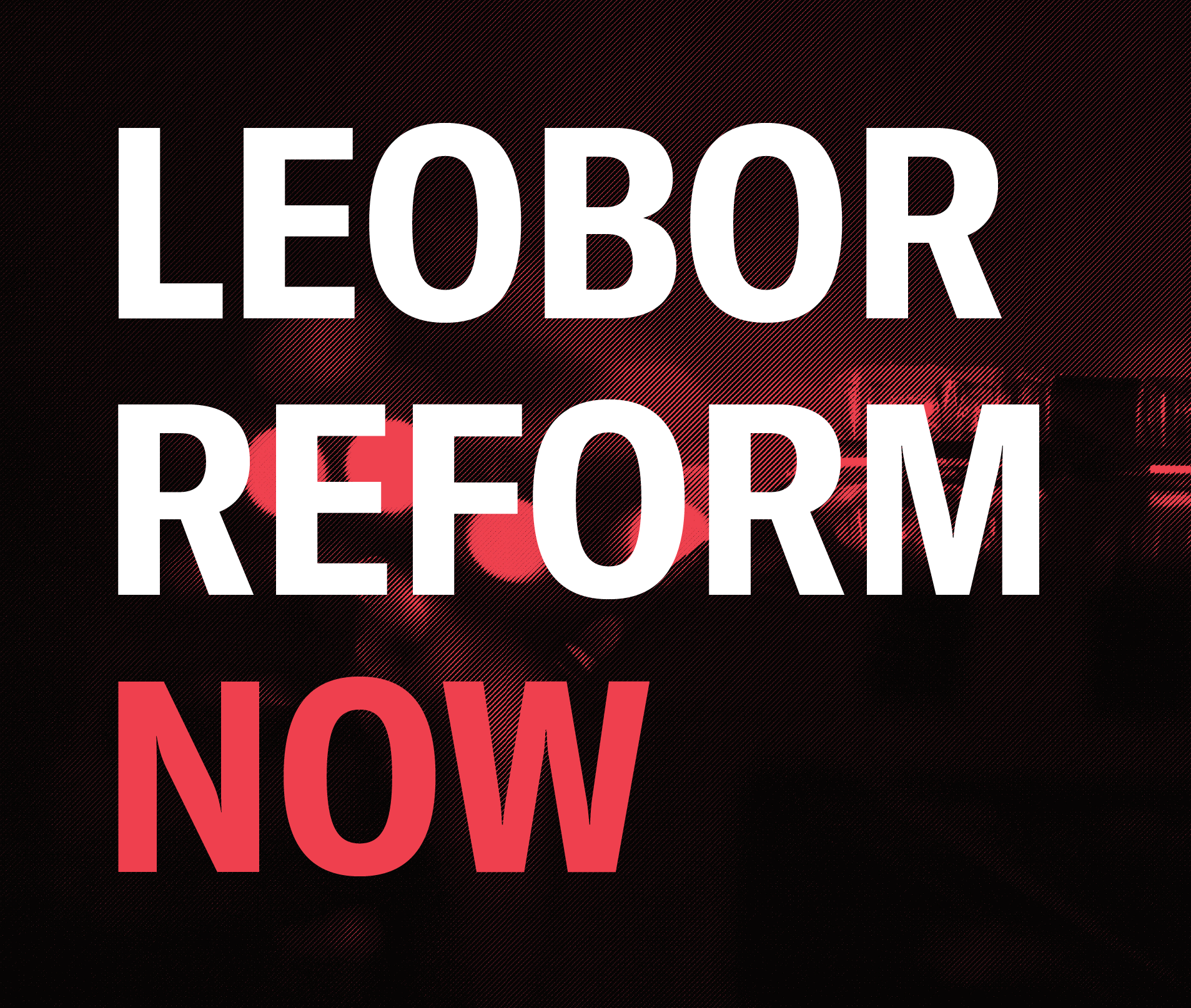 LEOBOR REFORM NOW