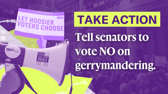 Take action Tell senators to vore NO on gerrymandering.