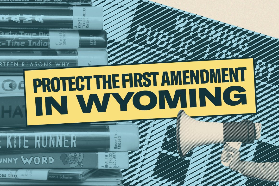 Protect the First Amendment In Wyoming