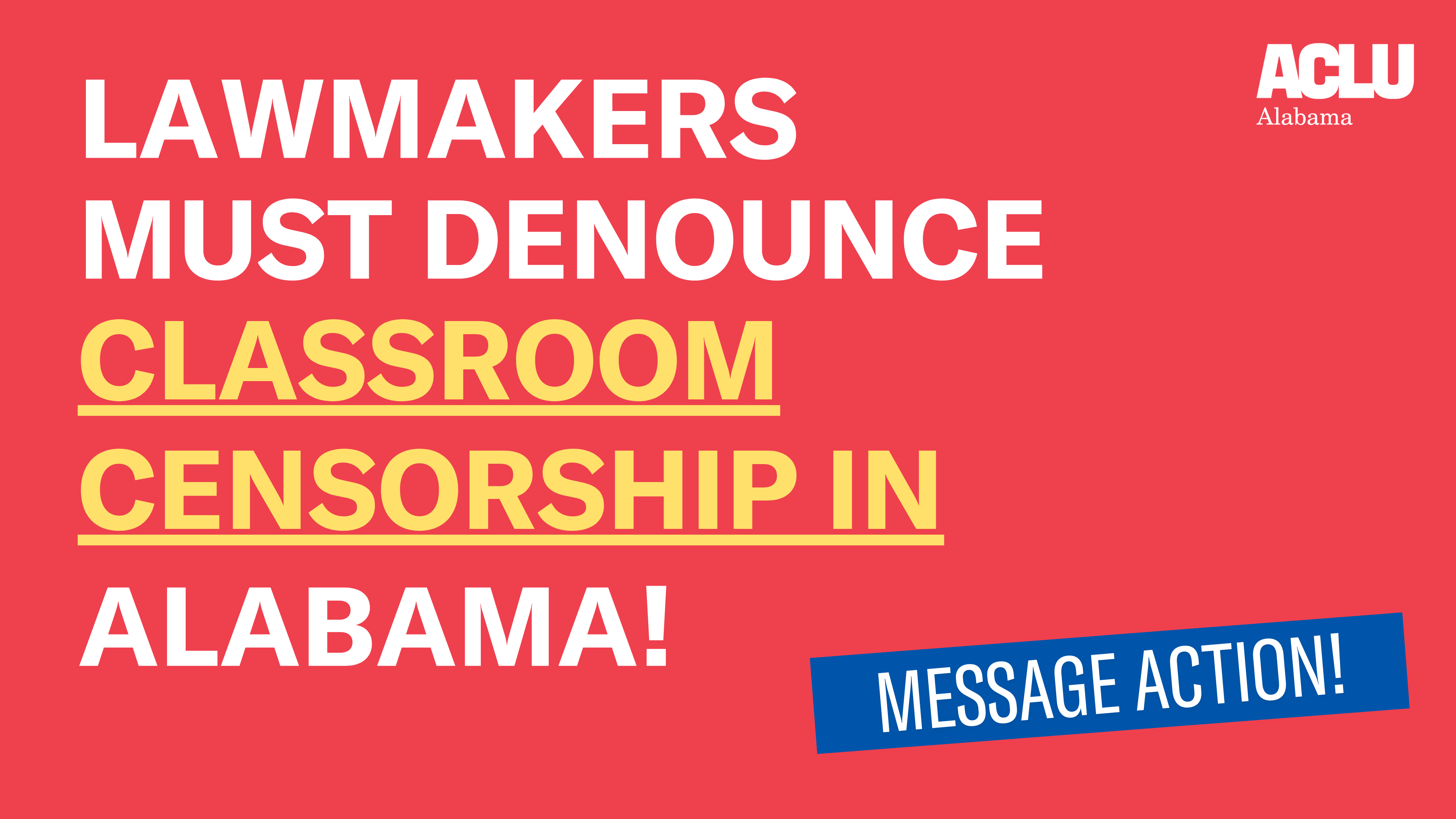 Call on lawmakers to denounce classroom censorship in Alabama!