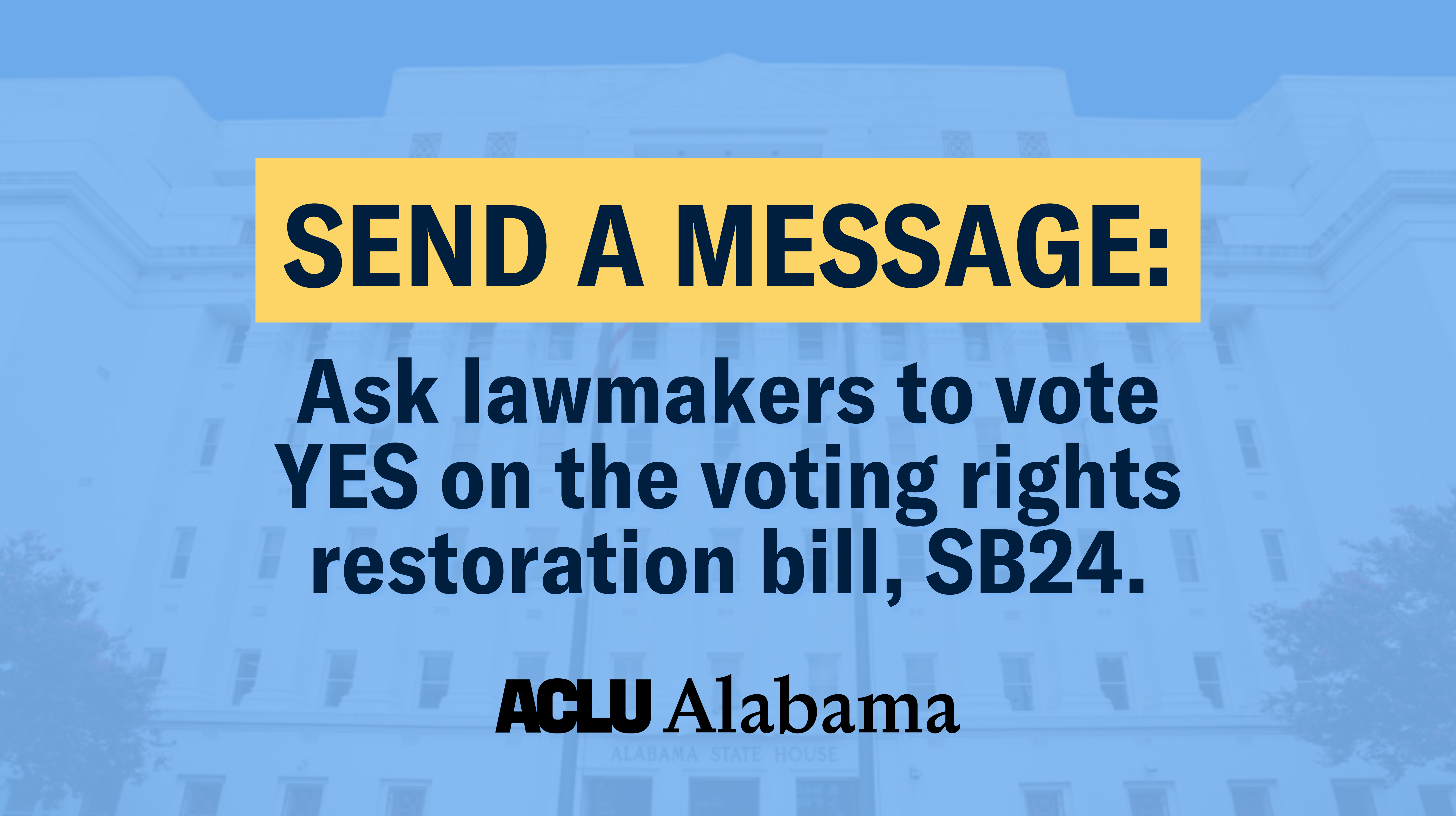 Ask lawmakers to to vote YES on voting bill rights restoration bill, SB24.