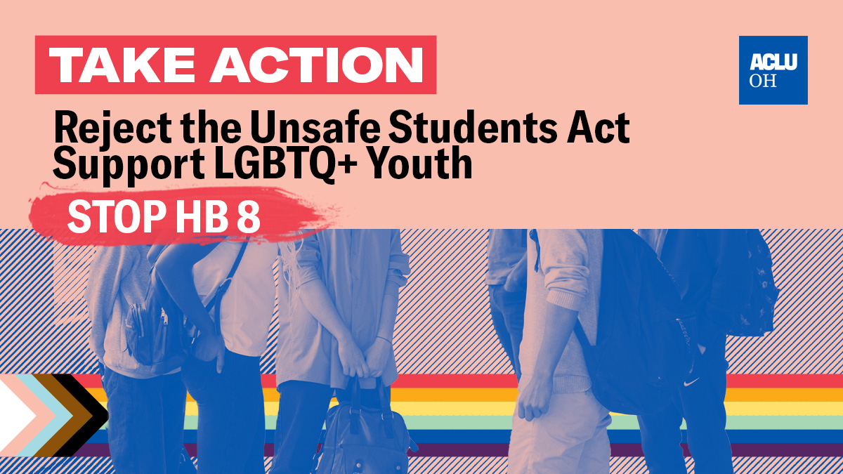 Take Action. Stop the Unsafe Students Act; Image of students with a rainbow background