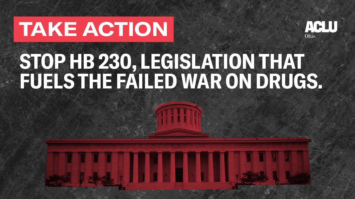 stop hb 230, legislation that fuels the failed war on drugs