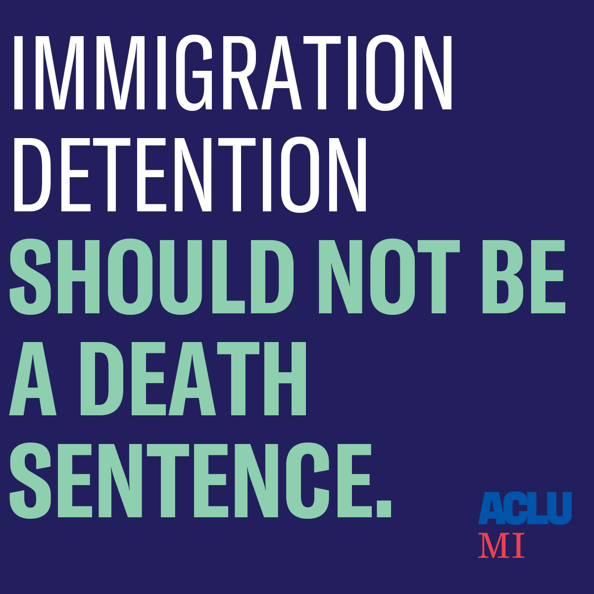 Immigration detention should not be a death sentence.