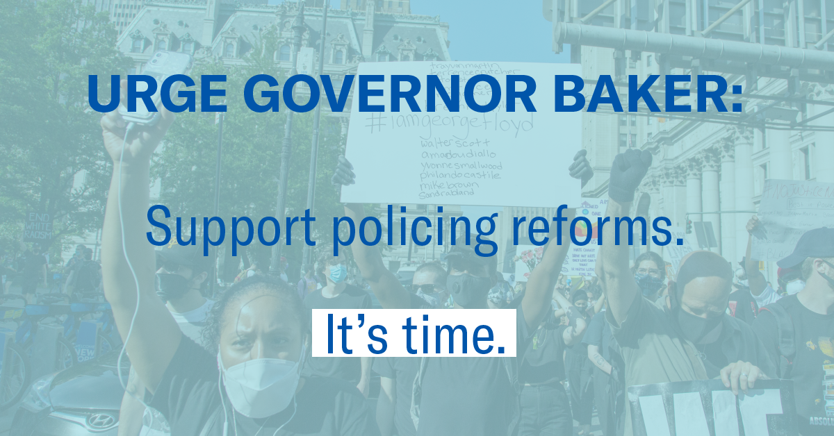 TELL GOVERNOR BAKER: SIGN THE POLICE REFORM BILL | American Civil ...