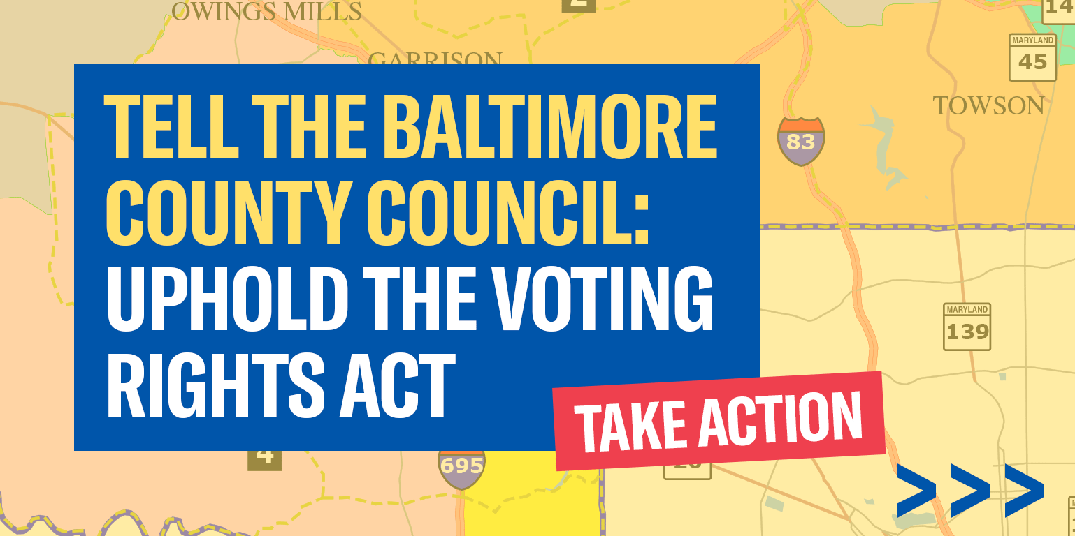 Baltimore County Uphold the Voting Rights Act American Civil