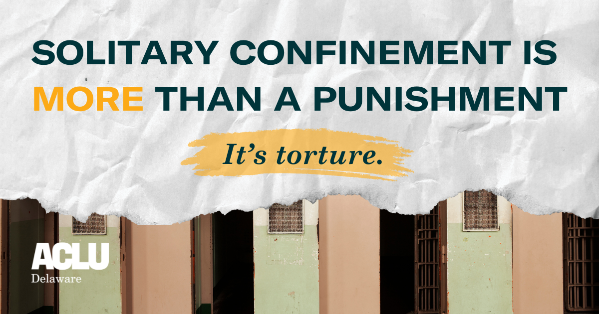End Solitary Confinement in Delaware. | American Civil Liberties Union