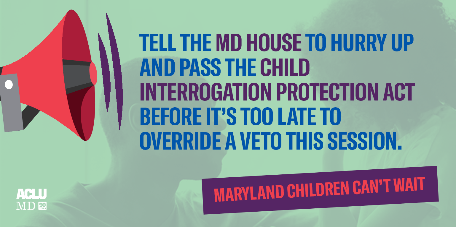 Pass the Child Interrogation Protection Act American Civil Liberties