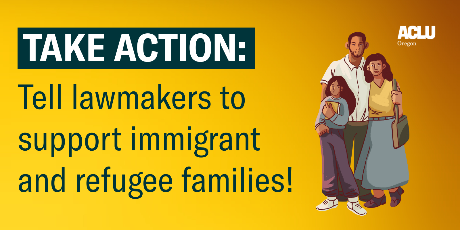 Tell lawmakers to support immigrant and refugee families.
