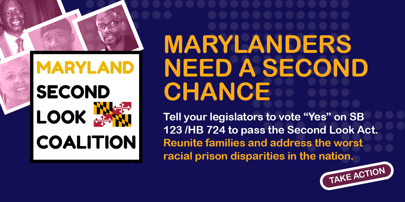 Pass the Second Look Act in Maryland American Civil Liberties Union