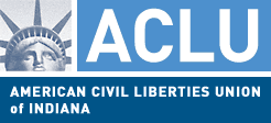 Support The ACLU Of Indiana Foundation | American Civil Liberties Union