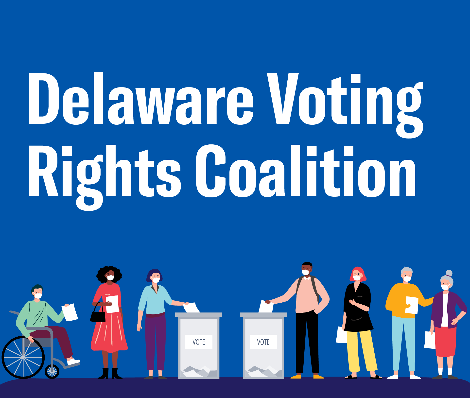 Sign Up for Delaware Voting Rights Coalition Updates American Civil