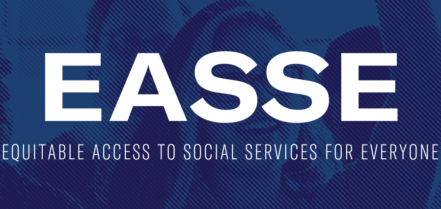 EASSE Equitable Access to Social Services for Everyone