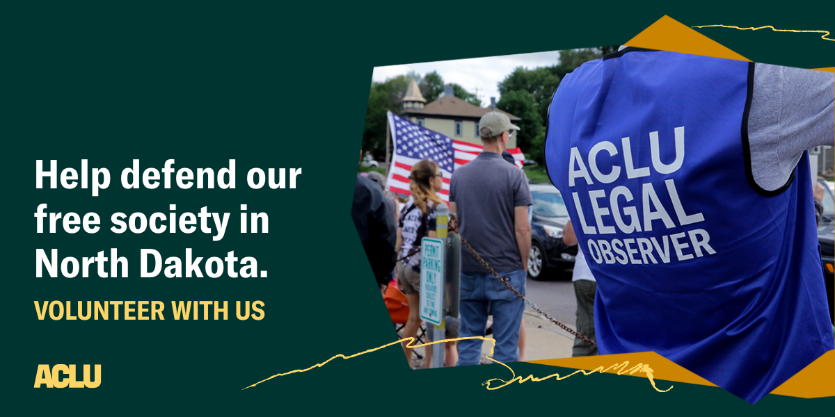Help defend our free society in North Dakota. Volunteer with us.