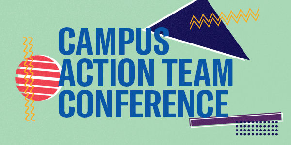 Campus Action Team Conference