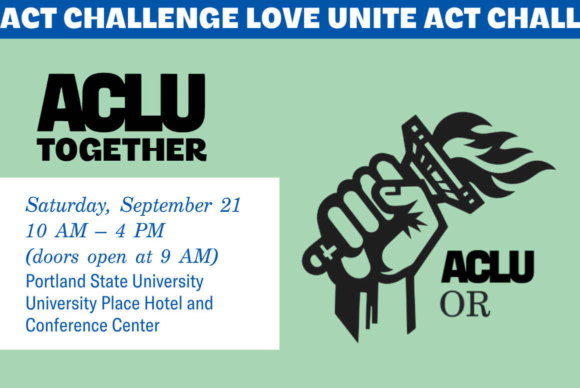 Act. Challenge. Love. Unite. ACLU Together.