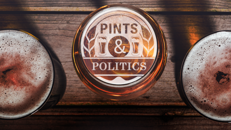 Pints & Politics