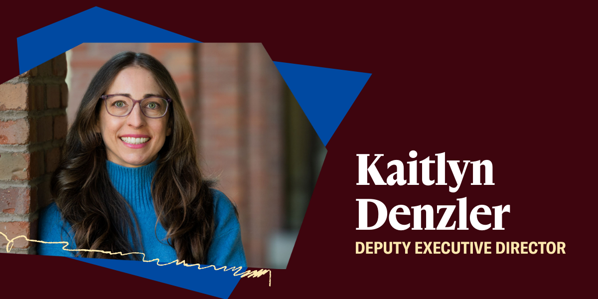 Kaitlyn Denzler, Deputy Executive Director