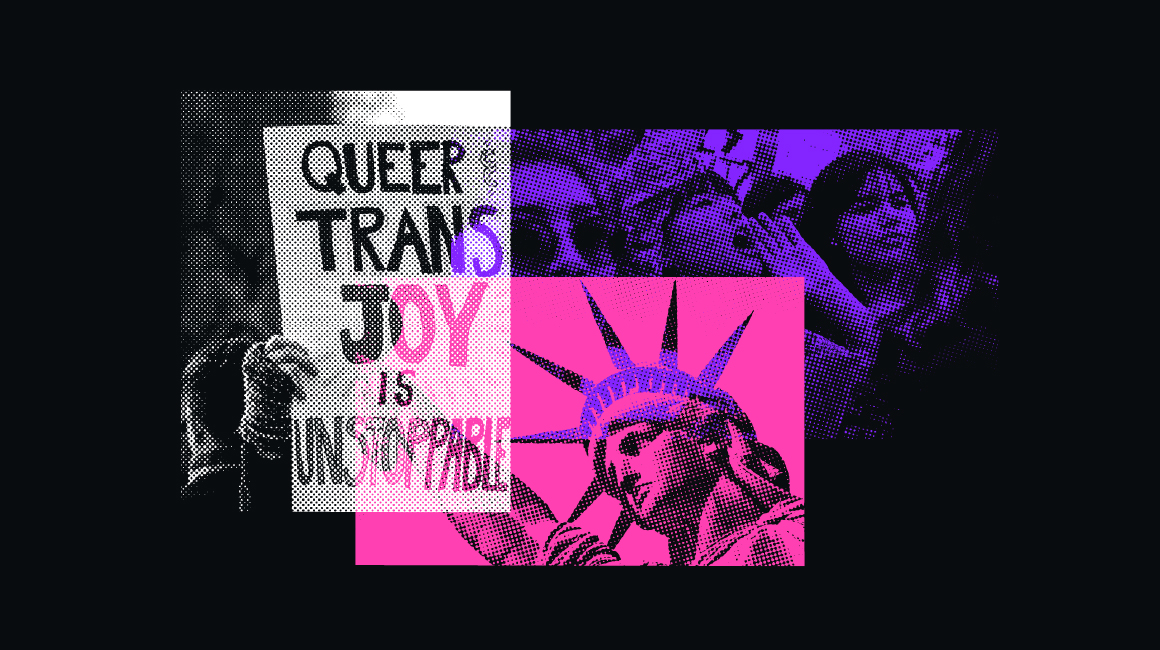 Queer and trans joy is unstoppable text with Lady Liberty and protest images.